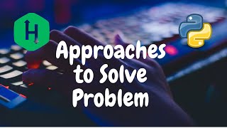 02  Basic approach to solve a problem  Hackerrank Solution  Problem Solving [upl. by Rosamond]