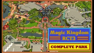 MAGIC KINGDOM COMPLETE PARK Roller Coaster Tycoon 3 Recreation [upl. by Haberman]