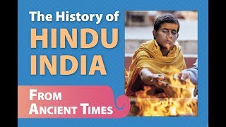 The History of Hindu India From Ancient Times [upl. by Ariat]