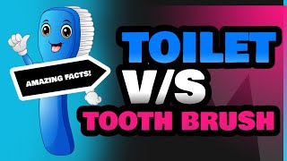 Toilet and Tooth Brush [upl. by Amadis]