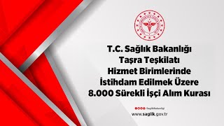 TC Sağlık Bakanlığı 8000 Sürekli İşçi Alım Kurası [upl. by Brenza169]