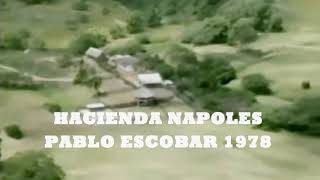 Pablo escobarHacienda napoles 1978 [upl. by Vivyan]