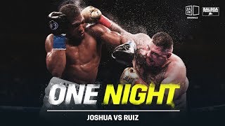 One Night Joshua vs Ruiz [upl. by Ytima]