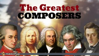 The Greatest Classical Composers [upl. by Newby665]