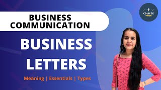 Business Letters  Introduction  Meaning  Essentials of Effective Business Letter  Types [upl. by Genesa160]