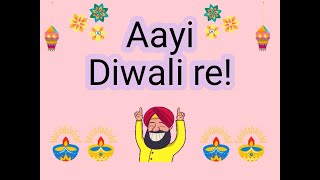 Aayi Diwali Re  Festive song with lyrics [upl. by Ashbey]