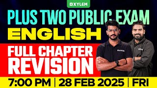 Plus Two Public Exam English  Full Chapter Revision  Xylem Plus Two [upl. by Anigriv882]