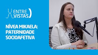 Paternidade Socioafetiva  EntreVistas [upl. by Bigg]