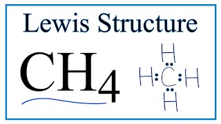 How to Draw the Lewis Dot Structure for CH4 Methane [upl. by Alvin]