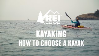 Kayaking  How to Choose a Kayak  REI [upl. by Napas]