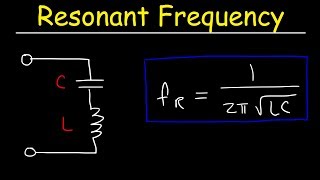 Resonant Frequency of LC Circuits  Physics [upl. by Hauger]