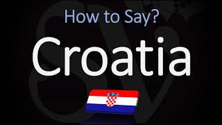 How to Pronounce Croatia CORRECTLY Country Name Pronunciation [upl. by Jd]