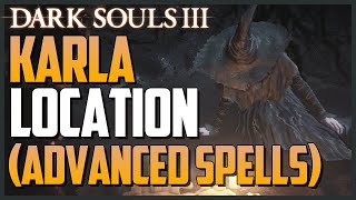 Dark Souls 3 Karla Location NPC Guide Advanced Pyromancies amp Dark SpellsHEXES [upl. by Sparkie]