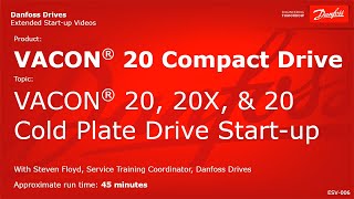 VACON® Drives 20 Compact 20X amp 20 Cold Plate Drive Startup [upl. by Coney]