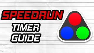 Speedrun Timer Tutorial  The Ultimate Guide to Speedrunning Part 3 [upl. by Analla]