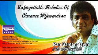 Ran Samanalayin  Clarance Wijewardena [upl. by Olnay]