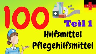 Die Top 100 Hilfsmittel in der Pflege Wichtige Begriffe für Deutschlernende [upl. by Barvick469]