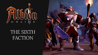 Albion Online  The Sixth Faction [upl. by Eanehs]