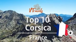 Corsica TOP 10 things to do  FRANCE [upl. by Ahsieyk]