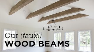 Our New faux Wood Beams amp Install [upl. by Sawyer]