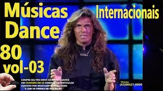 Músicas Internacionais Dance Anos 80s Video Clipes Vol 03 [upl. by Ozne]